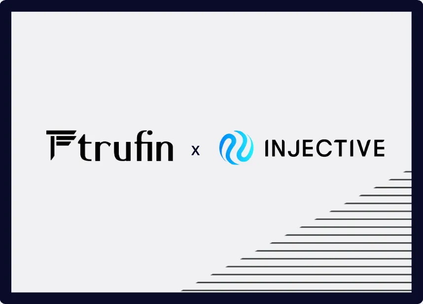 TruFin Expands to Injective, Elevating Institutional DeFi with Trustake
