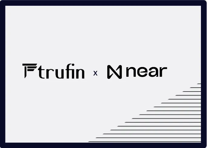 TruFin’s NEAR Launch: A Leap Towards Seamless Chain Abstraction
