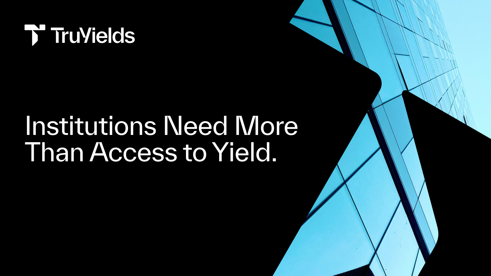 Why Institutions Need More Than Access to Yield