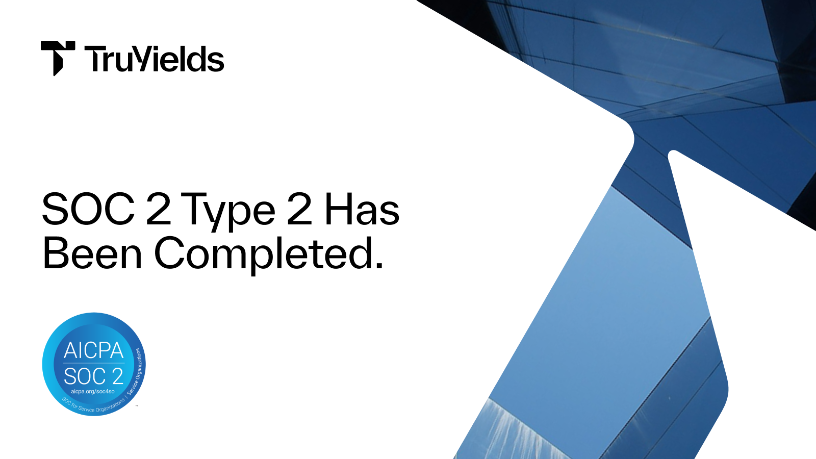 TruYields Completes SOC 2 Type 2 Examination