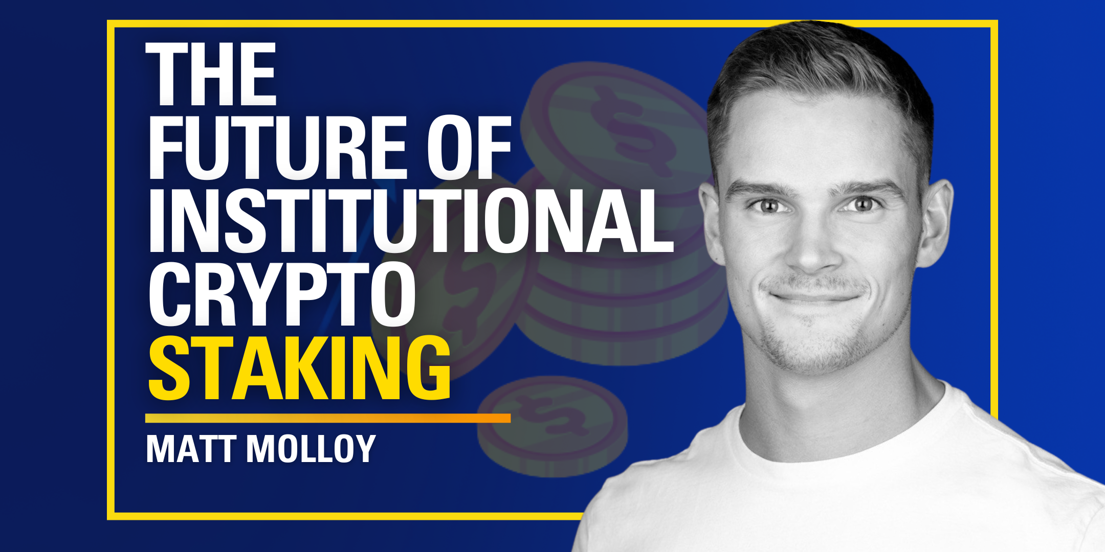 TruFin CEO Matt Molloy on the Future of Staking and Onchain Yield